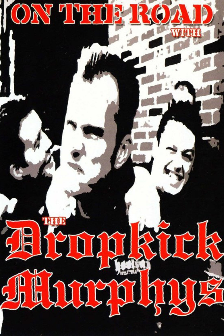 Dropkick Murphys: On the Road With the Dropkick Murphys poster background