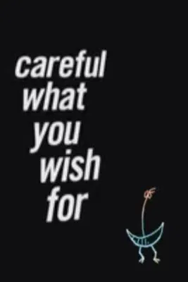 Careful What You Wish For poster background