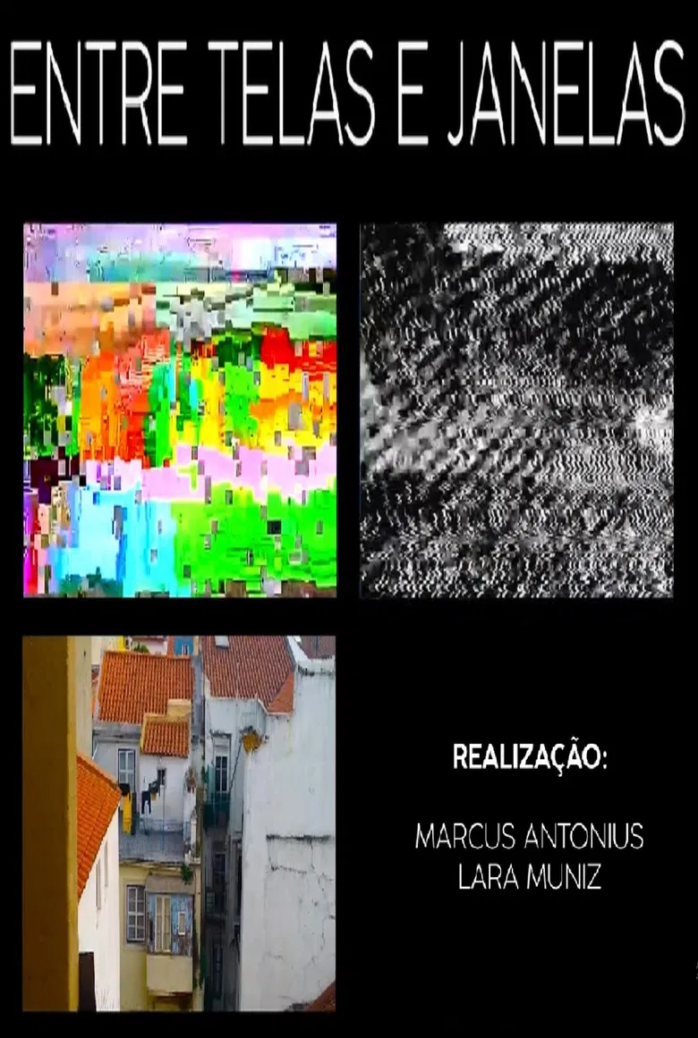 Entre Telas e Janelas poster background