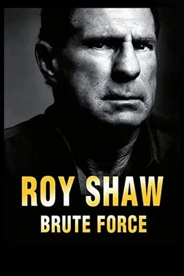 Roy Shaw: Brute Force poster background