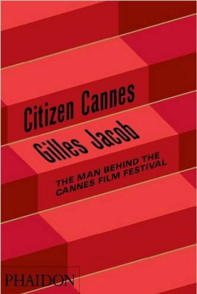 Gilles Jacob: Citizen Cannes poster background