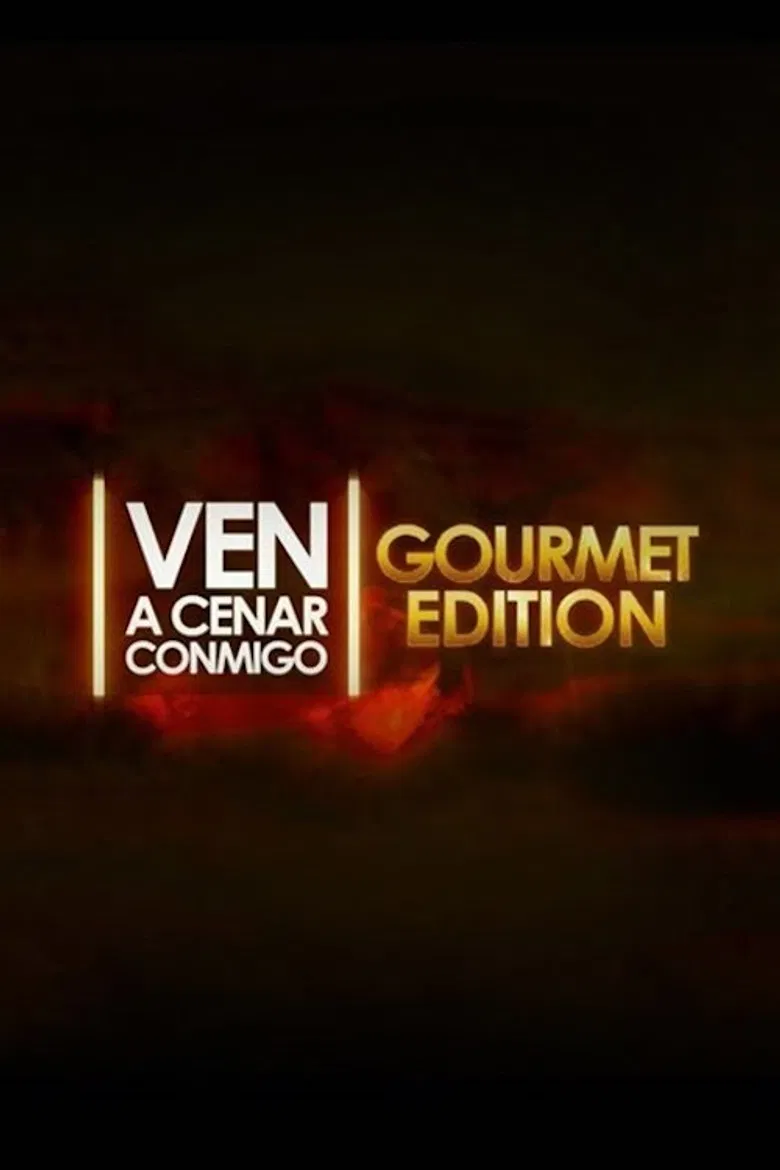 Ven a cenar conmigo: Gourmet Edition poster background