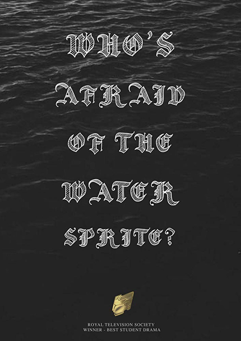 Who's Afraid of the Water Sprite? poster background