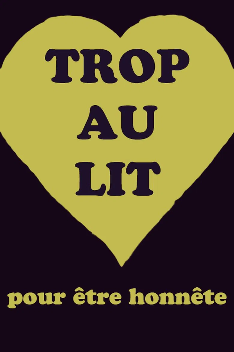 Trop au lit pour être honnête poster background