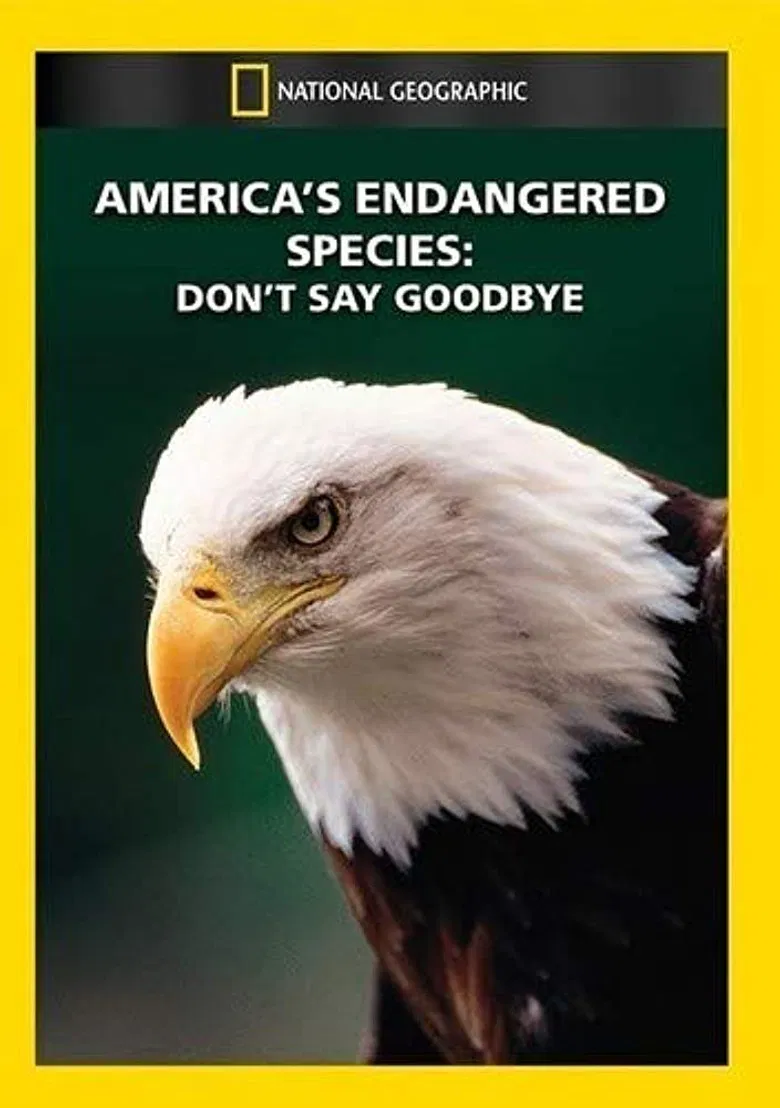 America's Endangered Species: Don't Say Good-bye poster background
