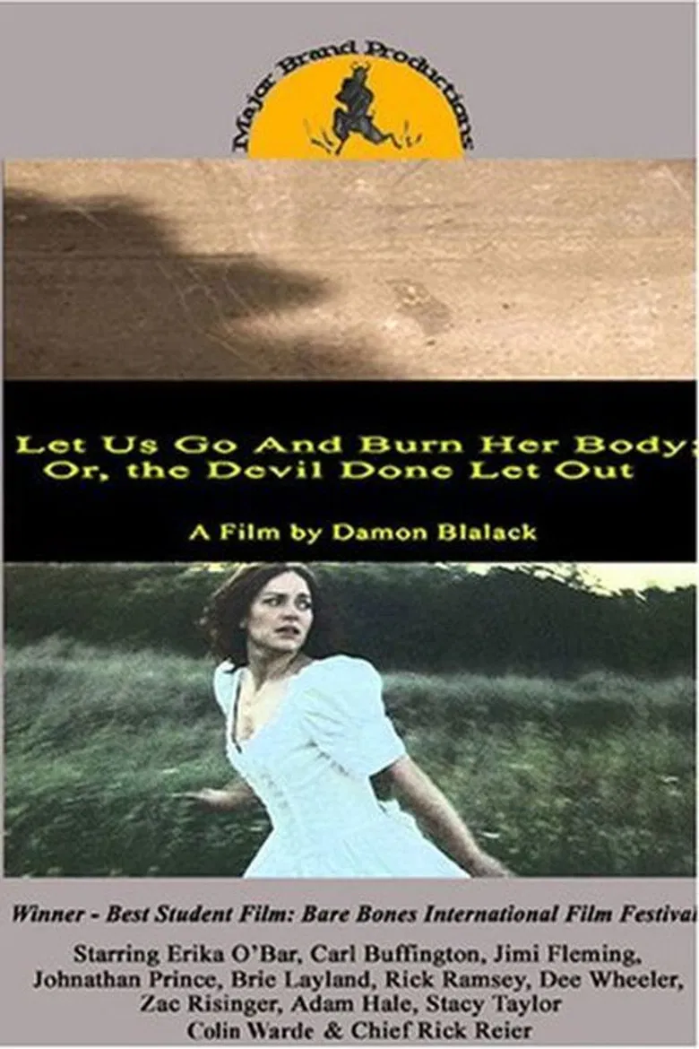 Let Us Go and Burn Her Body; Or, The Devil Done Let Out poster background