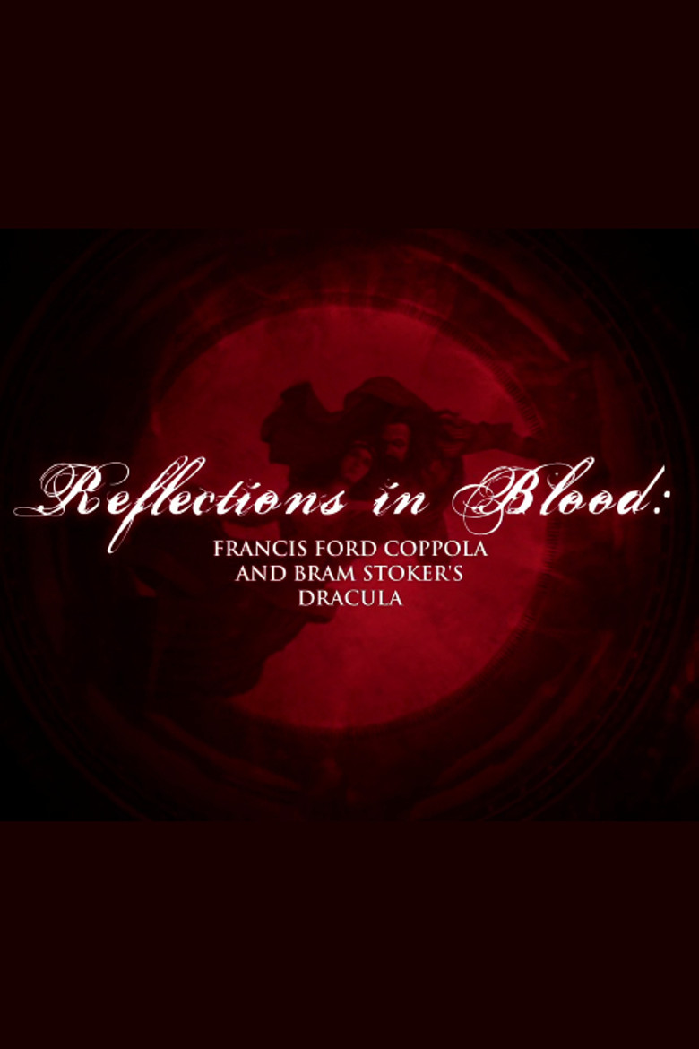 Reflections in Blood: Francis Ford Coppola and Bram Stoker’s Dracula poster background