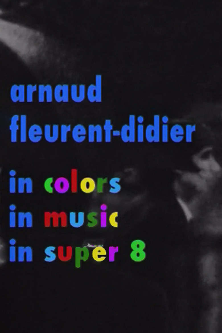 Arnaud Fleurent-Didier in Colors, Music and Super 8 poster background