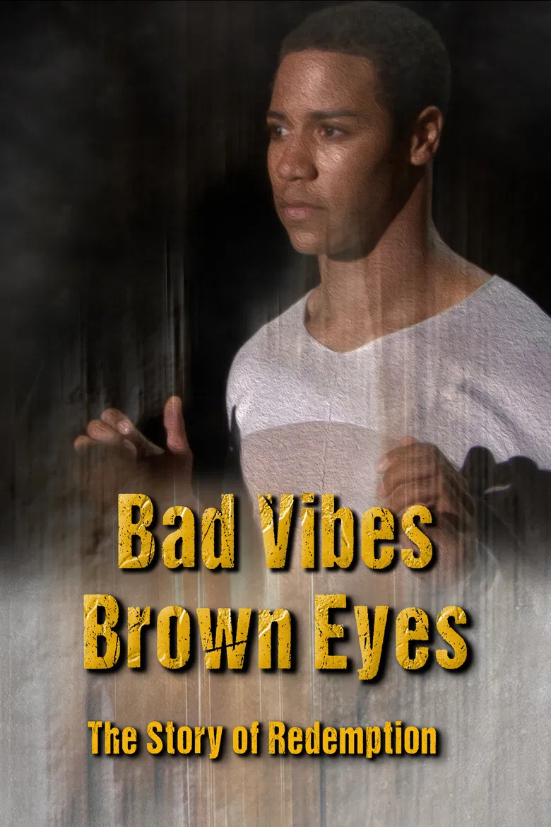Bad Vibes, Brown Eyes: The Redemption Story poster background