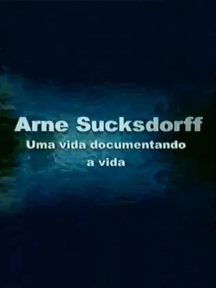 Arne Sucksdorff: Uma Vida Documentando a Vida poster background