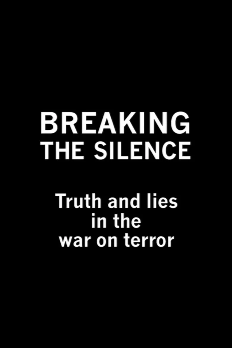 Breaking the Silence: Truth and Lies in the War on Terror poster background