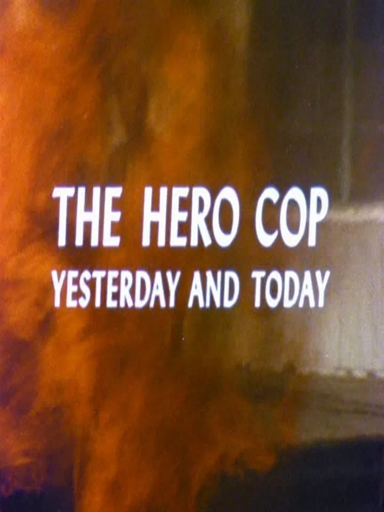 The Hero Cop: Yesterday and Today poster background