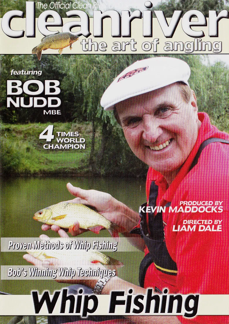 Whip Fishing with Bob Nudd poster background