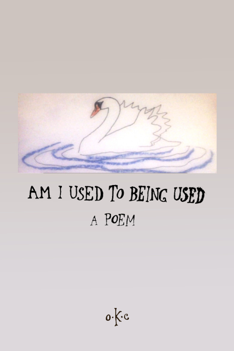 Am I Used To Being Used poster background