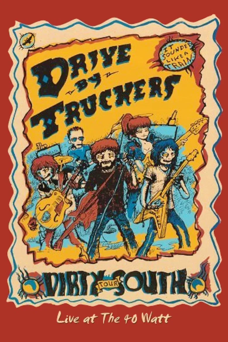 Drive-By Truckers: The Dirty South - Live at the 40-Watt poster background