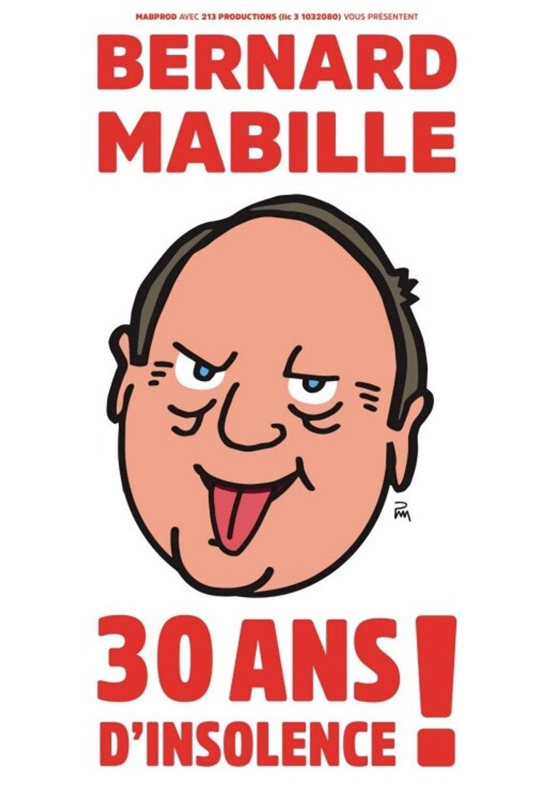 Bernard Mabille - 30 Ans D'Insolence poster background
