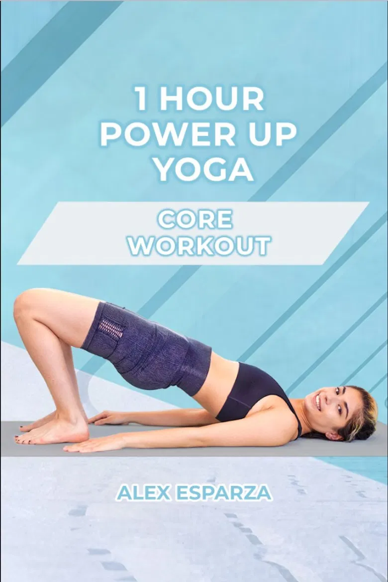1 Hour Power Up Yoga Core Workout: Alex Esparza poster background