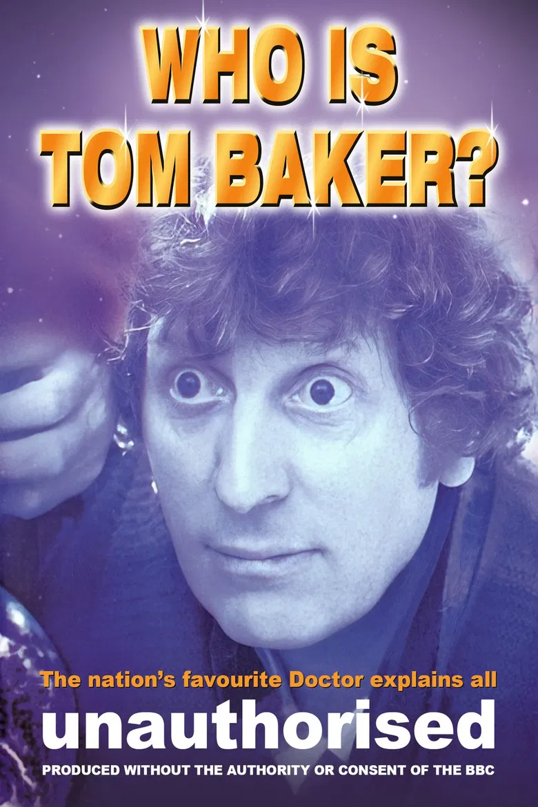 Who is Tom Baker? Unauthorised poster background