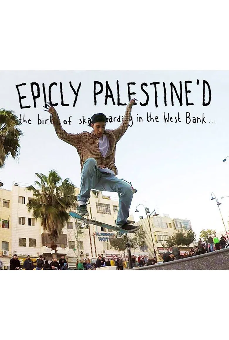 Epicly Palestine'd: The Birth of Skateboarding in the West Bank poster background