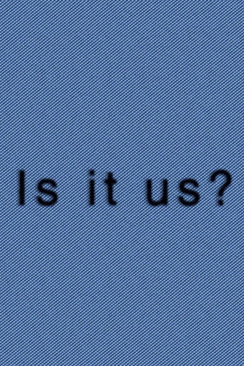 Is It Us? poster background