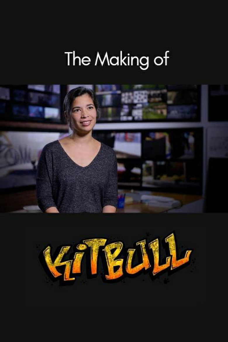 The Making of Kitbull poster background
