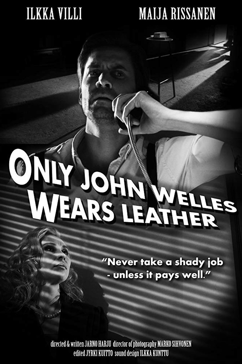 Only John Welles Wears Leather poster background