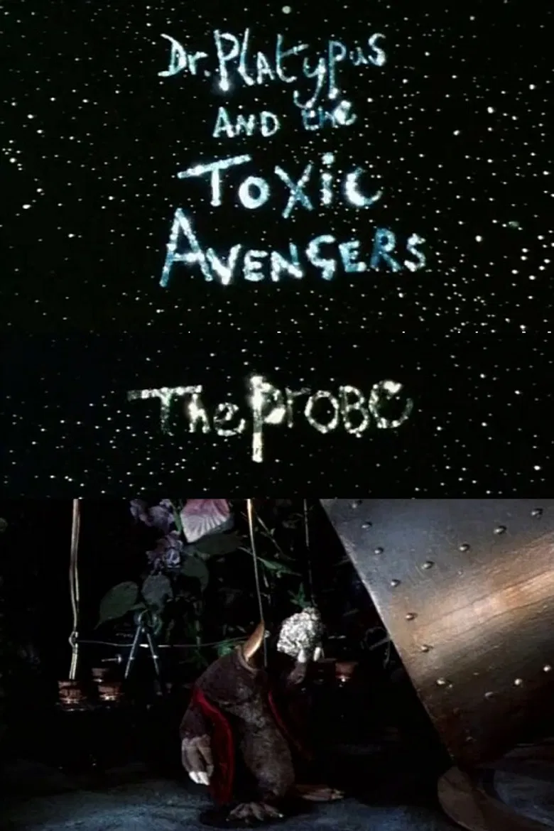 Dr. Platypus and the Toxic Avengers: The Probe poster background