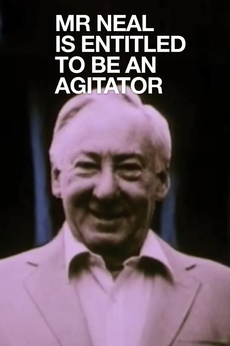 Mr Neal Is Entitled to Be an Agitator poster background