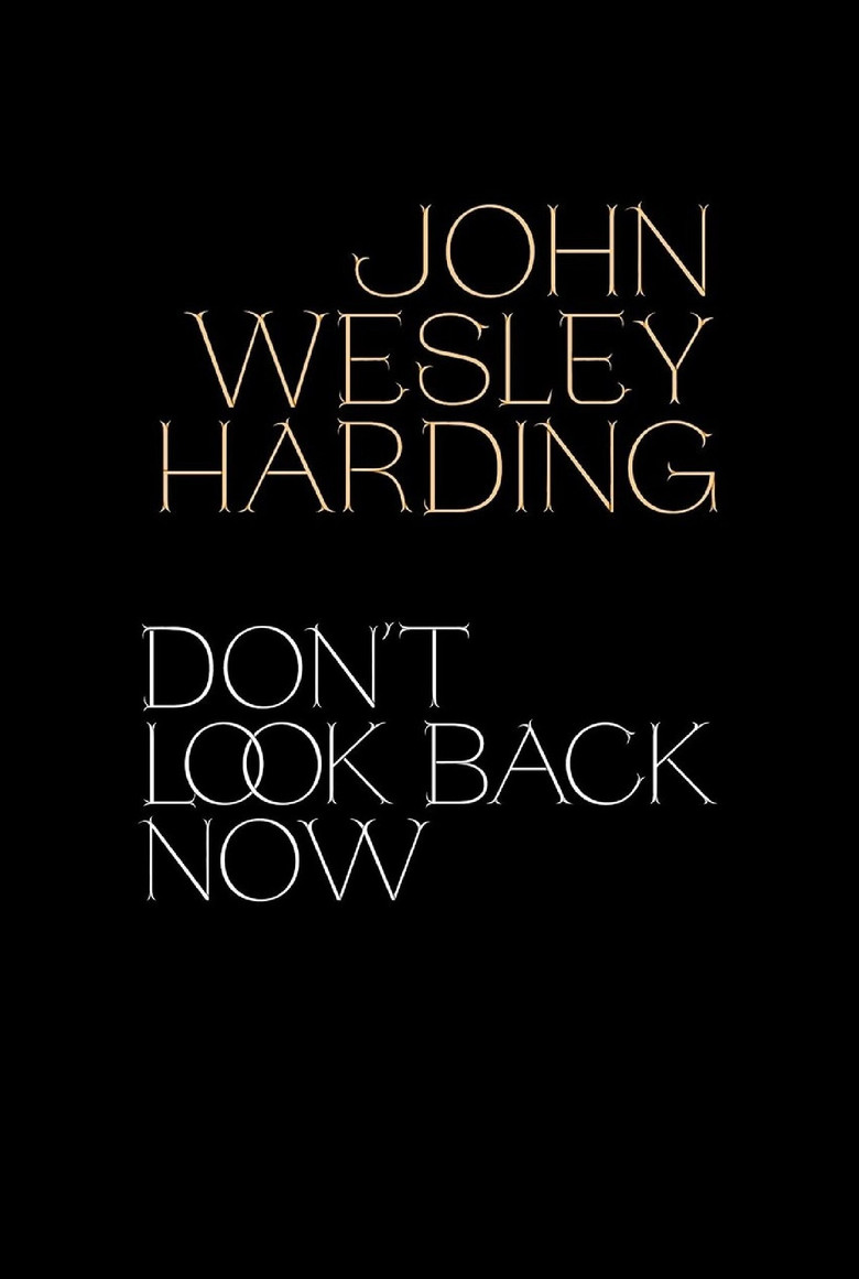 John Wesley Harding: Don't Look Back Now - The Film poster background