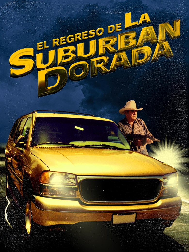 El regreso de la suburban dorada poster background