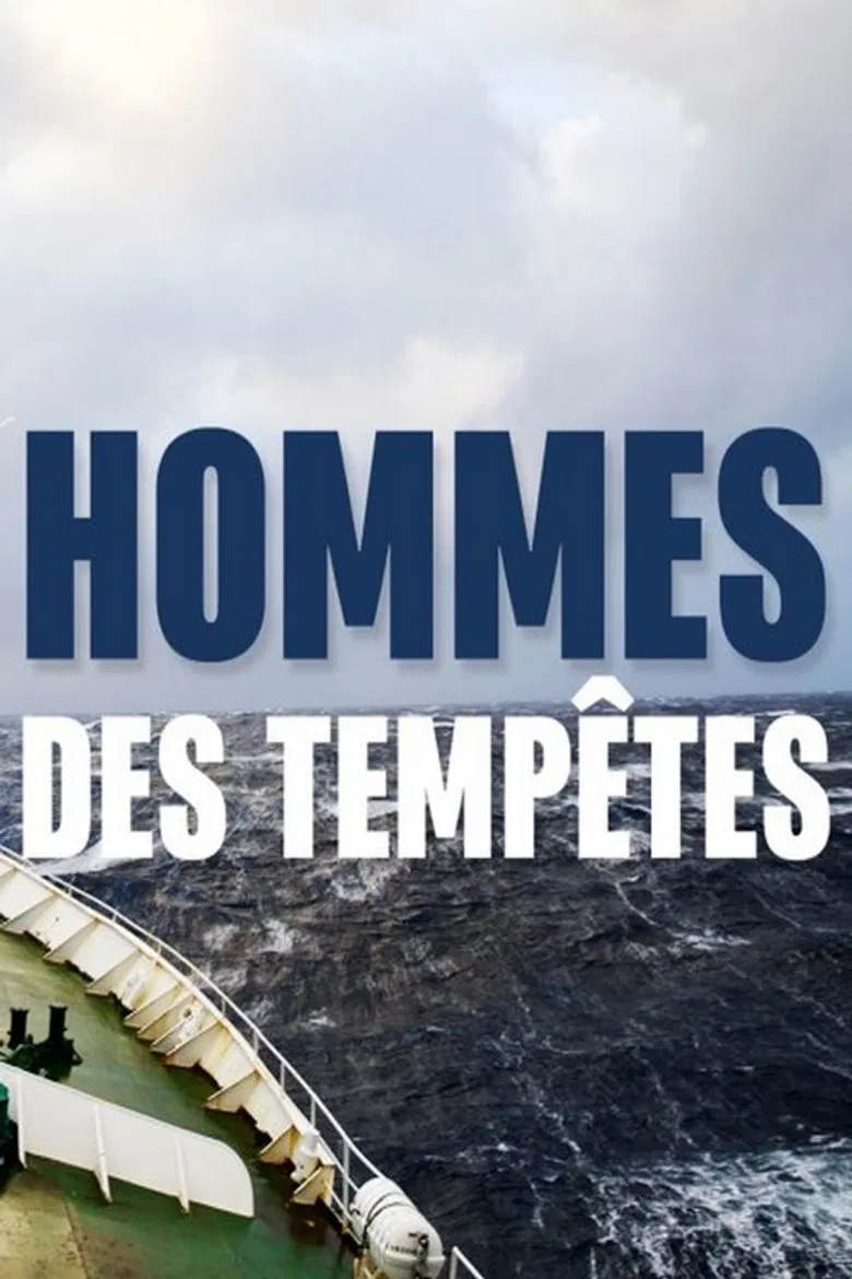 Hommes des Tempêtes poster background