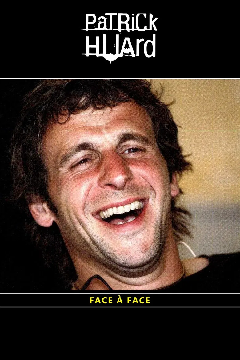 Patrick Huard - Face à Face poster background