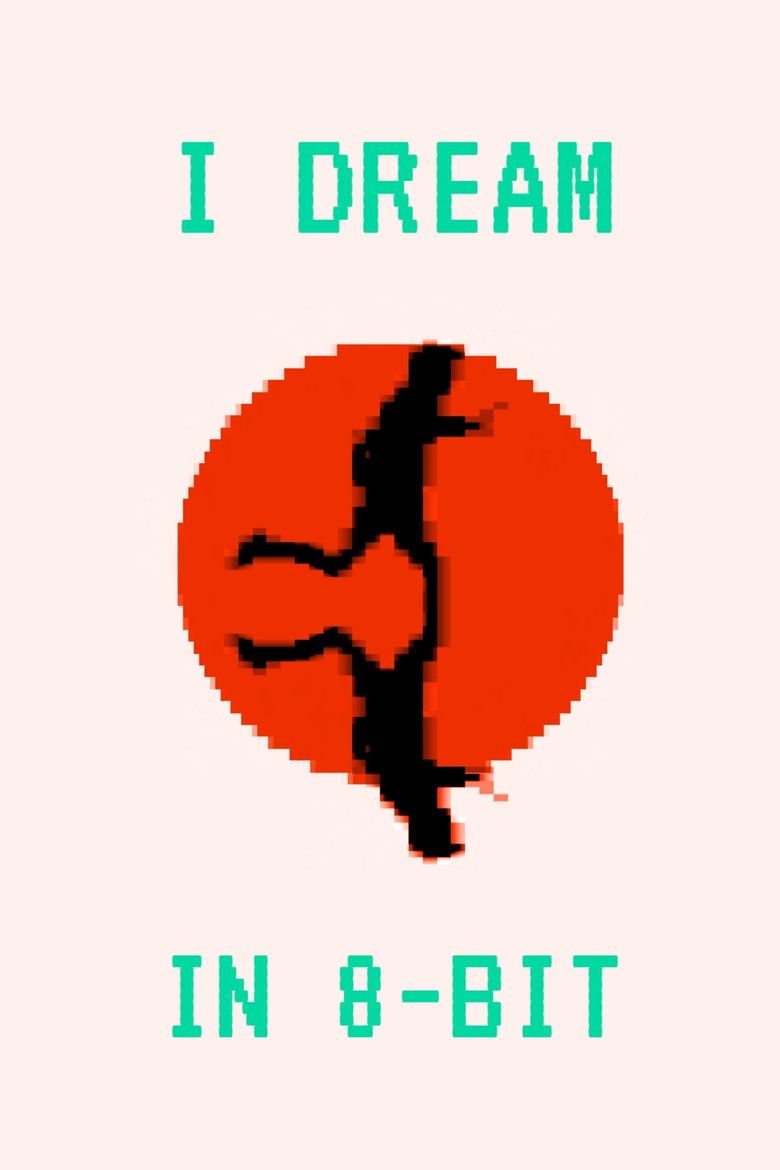 I Dream in 8-bit poster background