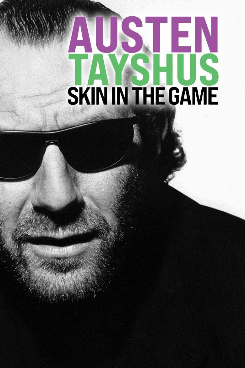 Austen Tayshus: Skin in the Game poster background