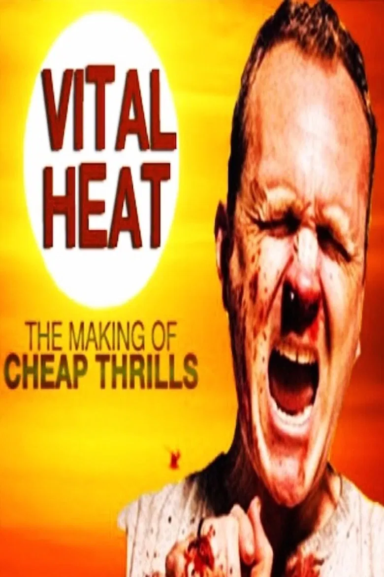Vital Heat: The Making of 'Cheap Thrills' poster background