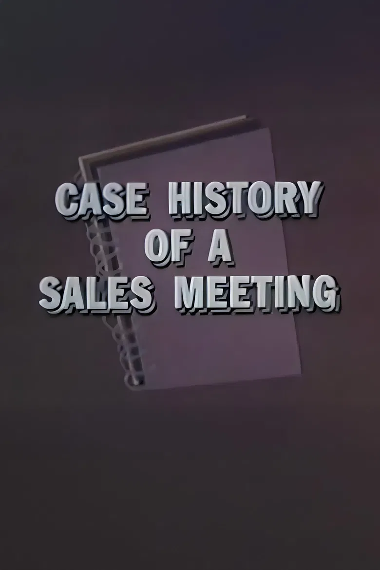 Case History of a Sales Meeting poster background