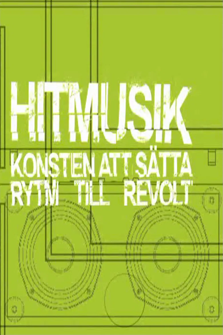 Hitmusik: Konsten att sätta rytm till revolt poster background