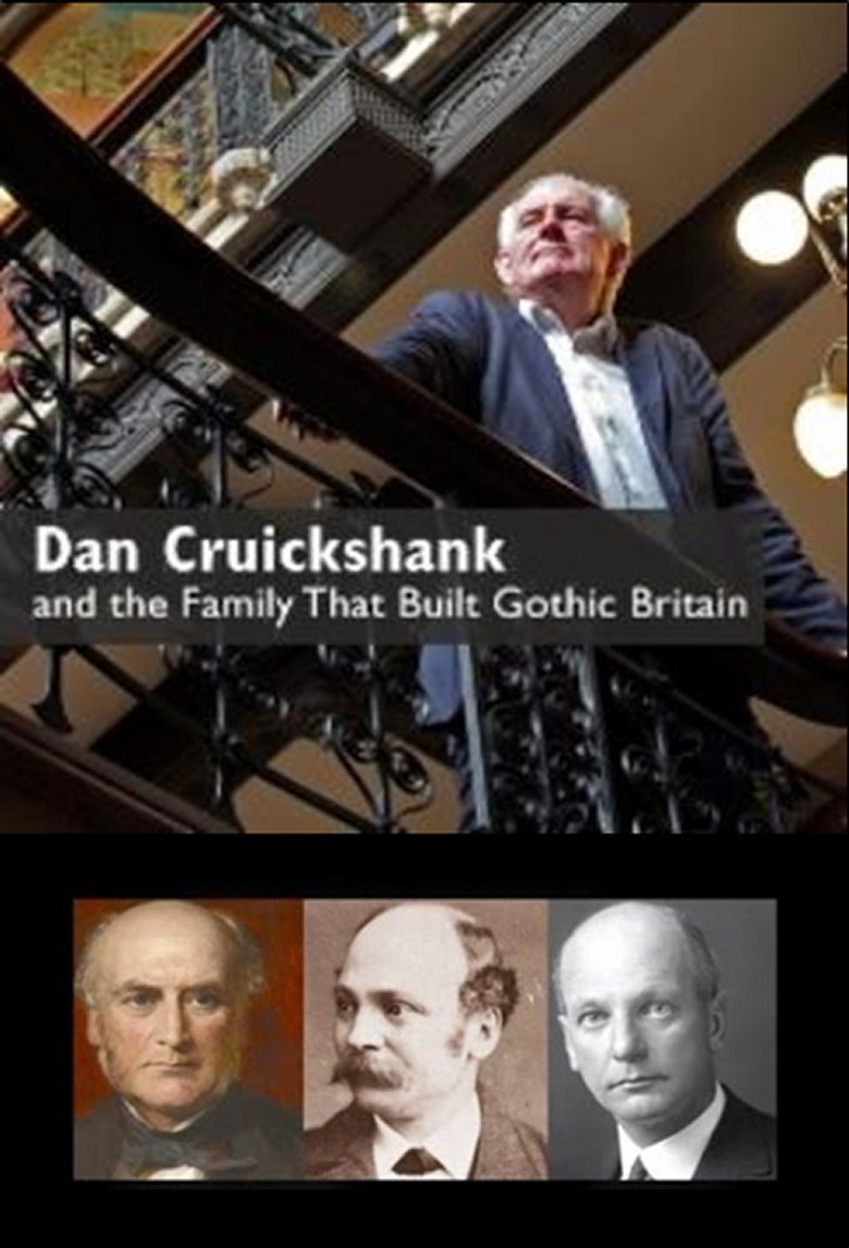 Dan Cruickshank and the Family That Built Gothic Britain poster background
