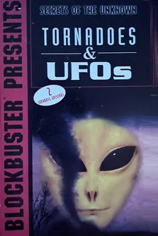 Secrets of the Unknown: Tornadoes & UFOs poster background