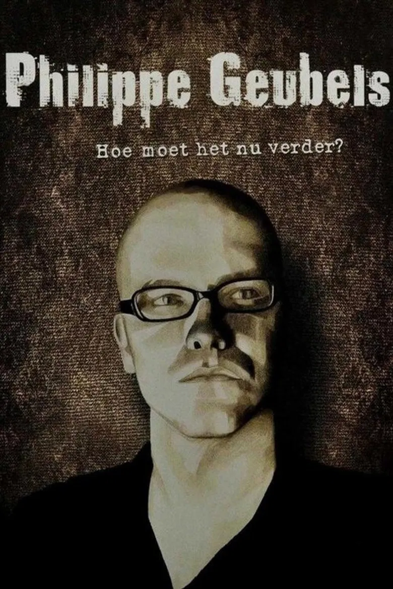 Philippe Geubels: Hoe Moet Het Nu Verder? poster background