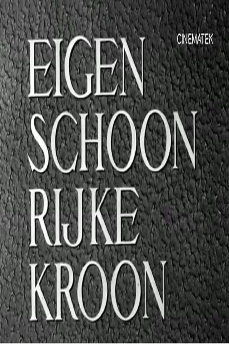 Eigen schoon, rijke kroon poster background