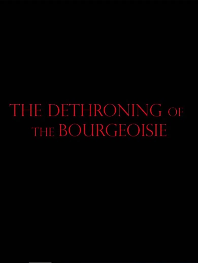 The Dethroning Of The Bourgeoisie poster background