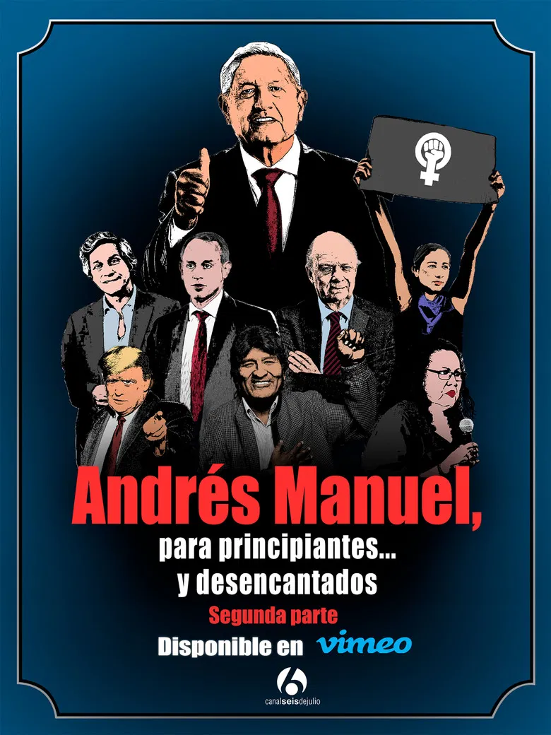 Andrés Manuel, para principiantes... y desencantados. Segunda parte poster background