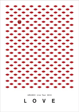 ARASHI Live Tour 2013 "LOVE" poster background