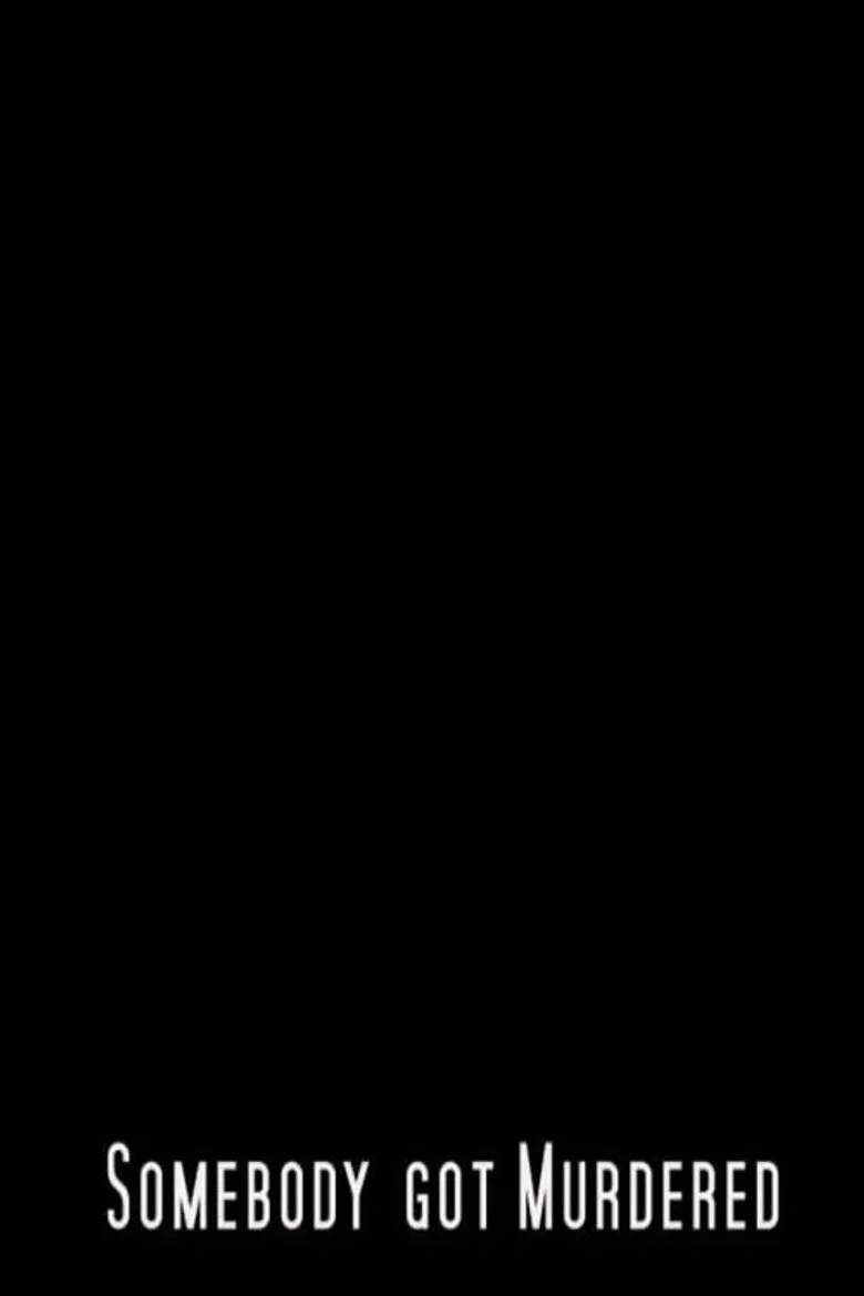 Somebody Got Murdered poster background