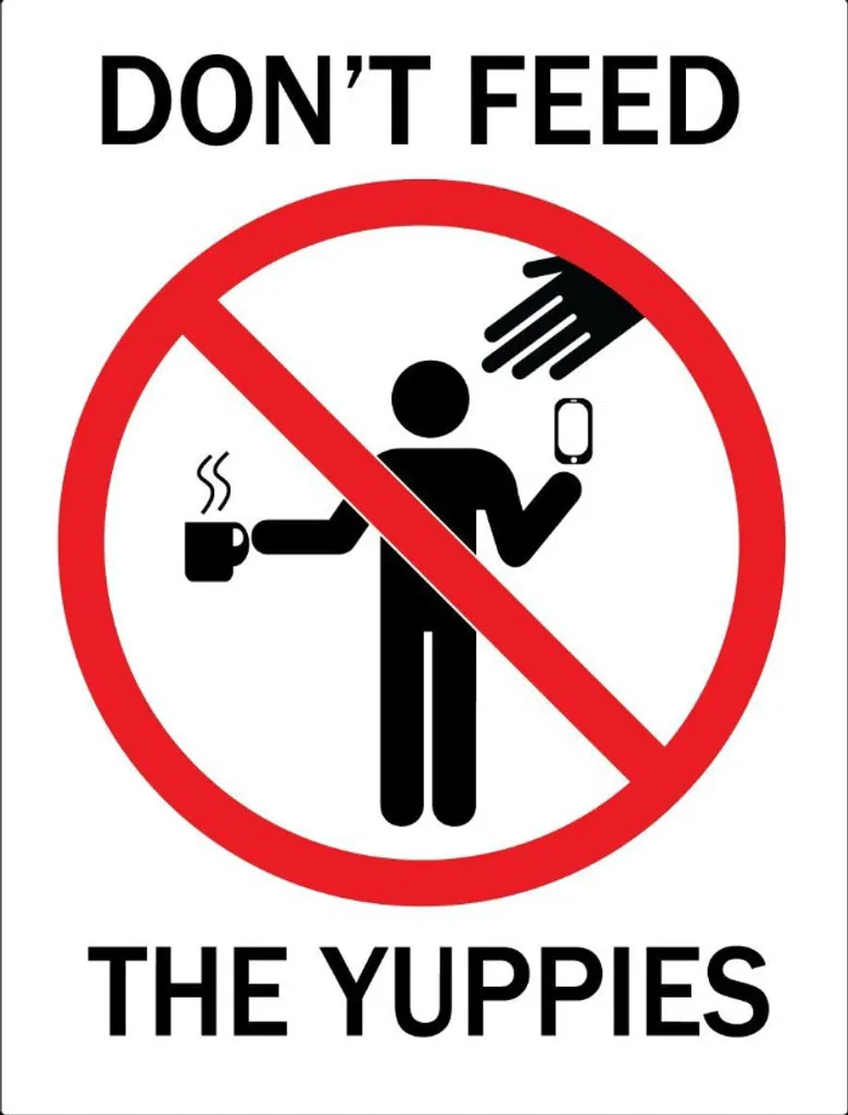 Don't Feed The Yuppies poster background