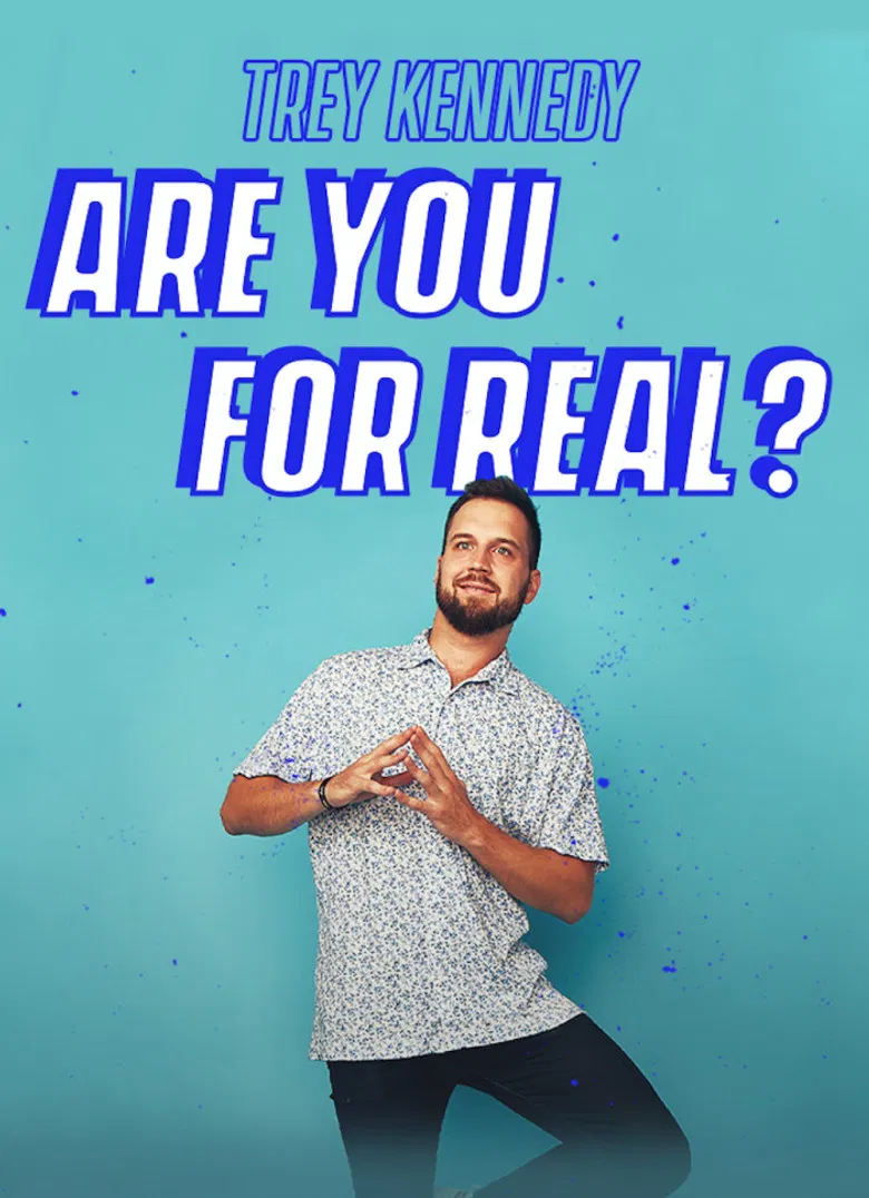 Trey Kennedy: Are You For Real poster background