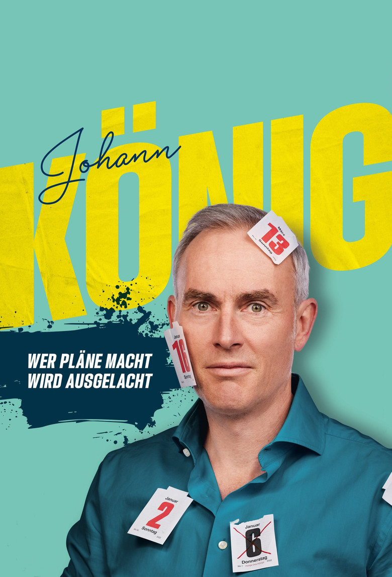 Johann König - Wer Pläne macht wird ausgelacht! poster background