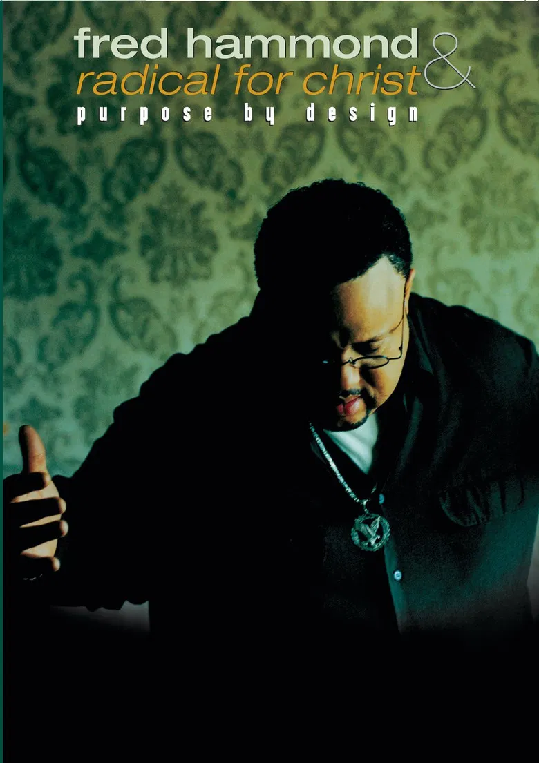 Fred Hammond and Radical for Christ: Purpose By Design poster background