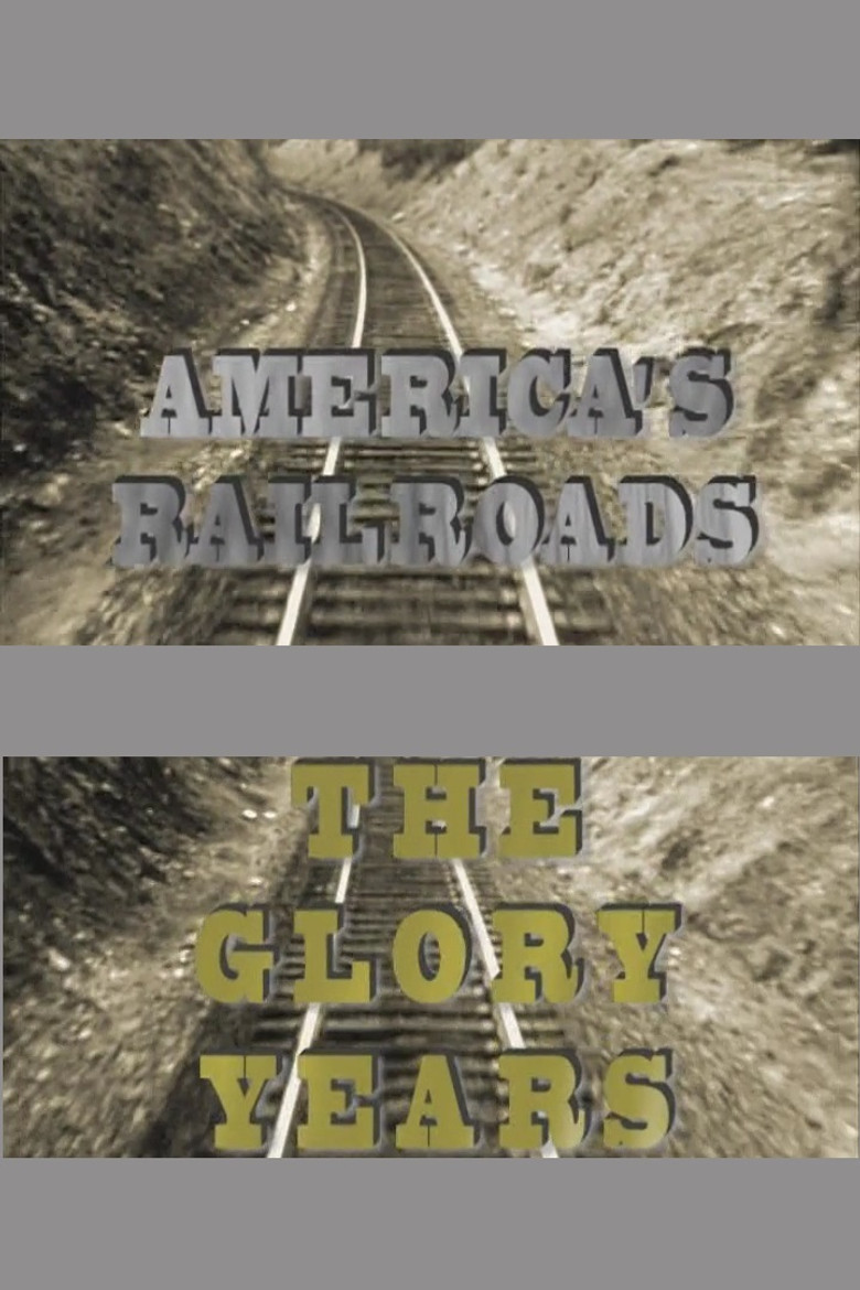 America's Railroads The Glory Years poster background